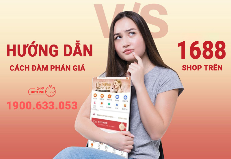 Cách Đàm Phán Giá Với Nhà Cung Cấp 1688 Để Nhập Hàng Giá Tốt