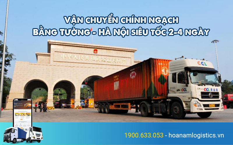 Vận chuyển chính ngạch Bằng Tường - Hà Nội siêu tốc 2-4 ngày