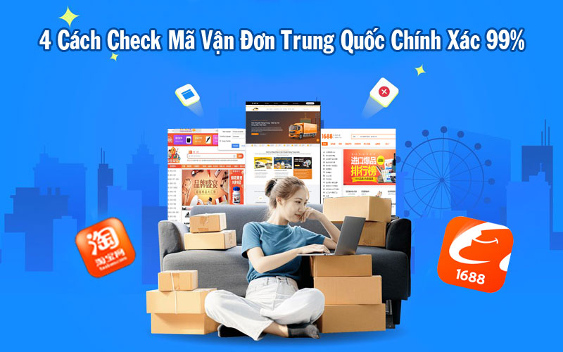 4 Cách Check Nhanh Mã Vận Đơn Trung Quốc Chính Xác 99%