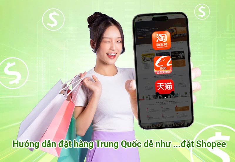 Hướng dẫn đặt hàng Trung Quốc dễ như… đặt Shopee