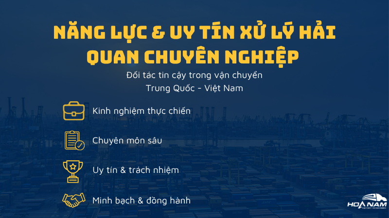 Năng lực & uy tín xử lý hải quan chuyên nghiệp của Hoa Nam Logistics